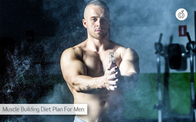 A Super Analytical Muscle Building Diet Plan For Men