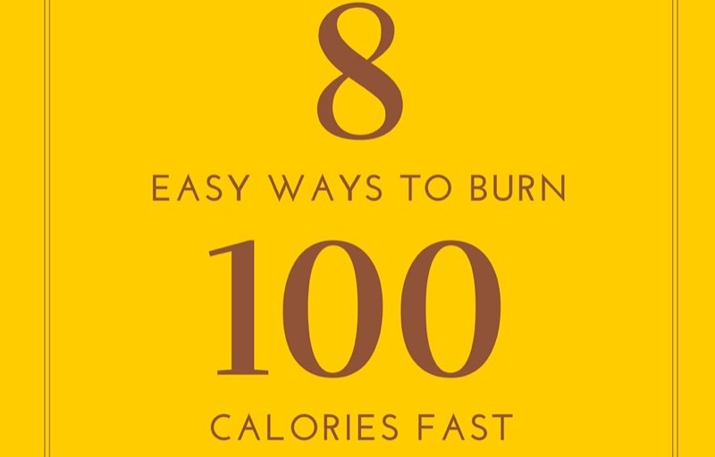 Eight Simple and Fun Ways on How to Burn 100 Calories Fast (You'll love #8)