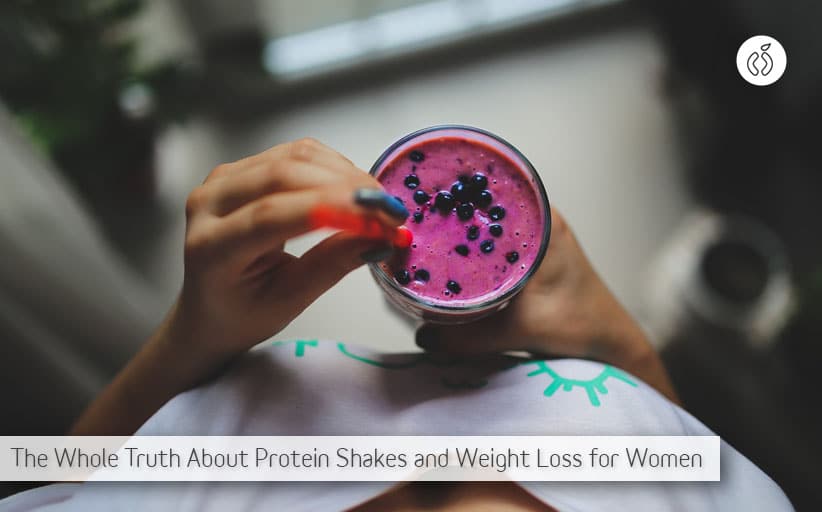 The Whole Truth About Protein Shakes for Women to Lose Weight